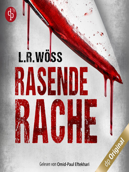 Title details for Rasende Rache--Wakolbinger und Panzenböck ermitteln, Band 3 (Ungekürzt) by L.R. Wöss - Wait list